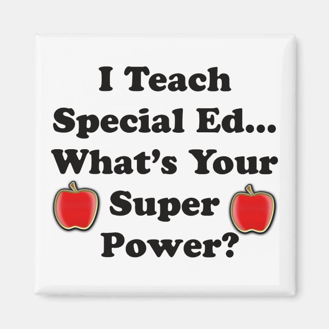 I Teach Special Ed. Magnet (Front)