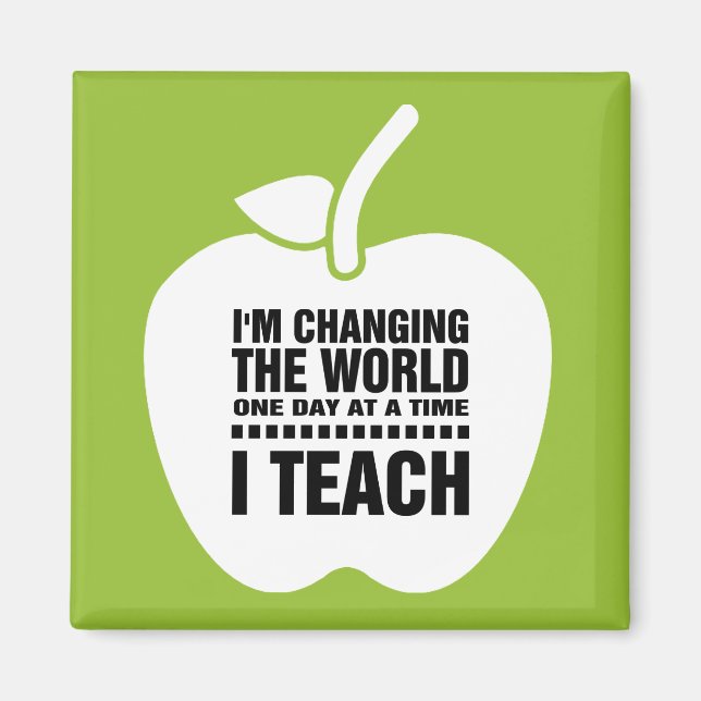 I Teach. Teaching Quote | Apple  Magnet (Front)
