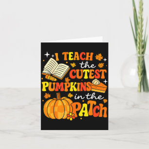 I Teach The Coolest Pumpkins In The Patch Teacher  Card