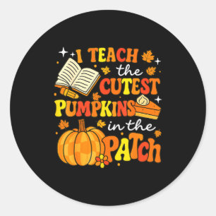 I Teach The Coolest Pumpkins In The Patch Teacher  Classic Round Sticker
