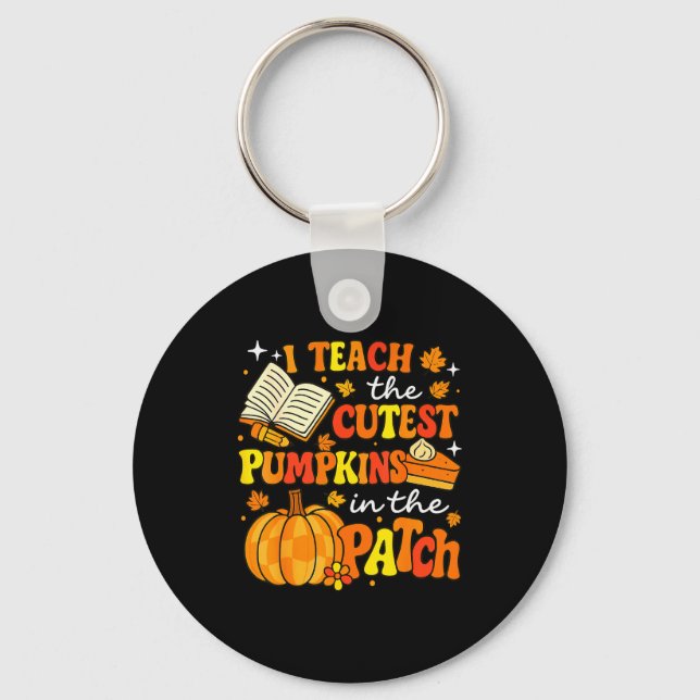 I Teach The Coolest Pumpkins In The Patch Teacher  Keychain (Front)