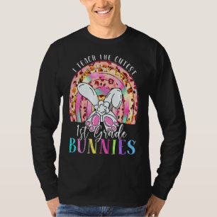 I Teach The Cutest 1st Grade Bunnies Teacher Easte T-Shirt