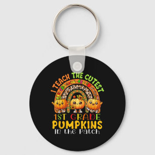 I Teach The Cutest 1st Grade Pumpkins Thanksgiving Keychain