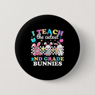 I Teach The Cutest 2nd Grade Bunnies Funny Easter 2 Inch Round Button