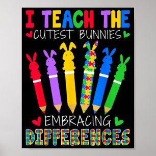 I Teach The Cutest Bunnies - Easter Sped Teacher Poster