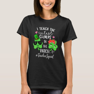 I Teach The Cutest C  In The Patch Teacher Squad T-Shirt