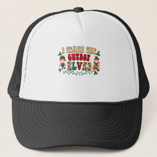 I Teach The Cutest Elves Funny Elf Teacher Christm Trucker Hat