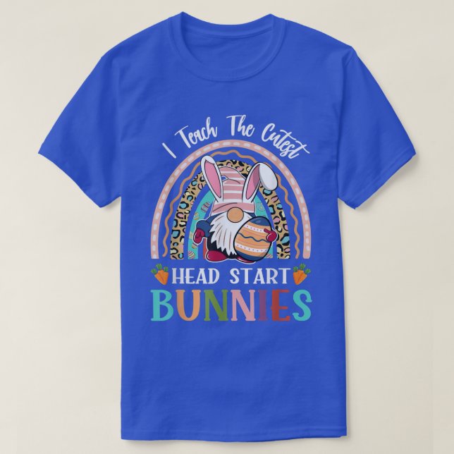 I Teach The Cutest Head Start Bunnies Teacher East T-Shirt (Design Front)