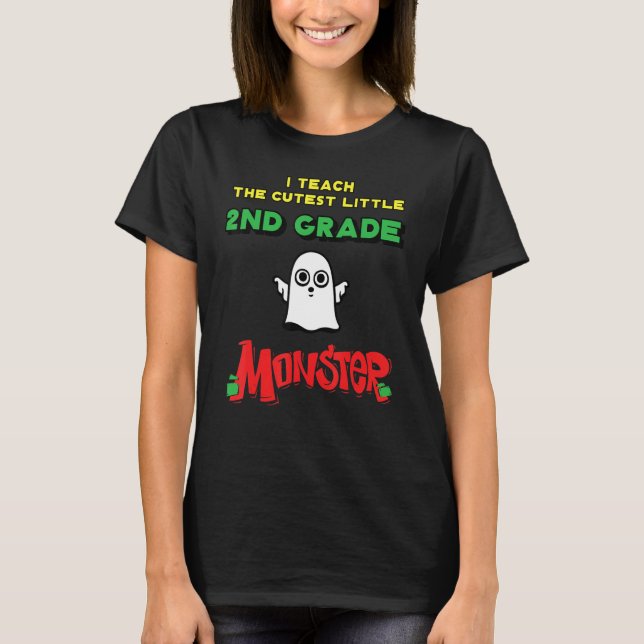 I Teach The Cutest Little 2nd Grade Monster Back T T-Shirt (Front)