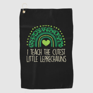 I Teach The Cutest Little Leprechaun St Patricks D Golf Towel