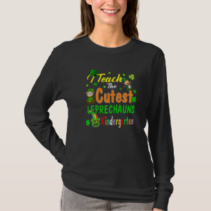 I Teach The Cutest Little Leprechauns School Cute T-Shirt