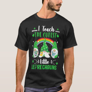 I Teach The Cutest Little Leprechauns St Patricks T-Shirt