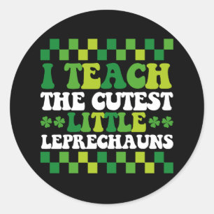 I Teach The Cutest Little Leprechauns Teacher Classic Round Sticker