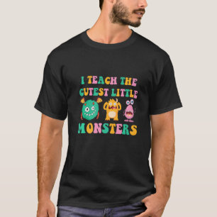 I Teach The Cutest Little Monsters 2 T-Shirt