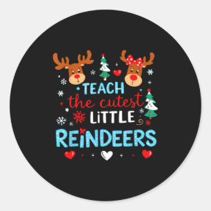 I Teach The Cutest Little Reindeers Teacher Christ Classic Round Sticker
