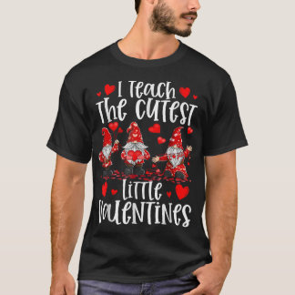 i teach the cutest little valentines day gnome tea T-Shirt