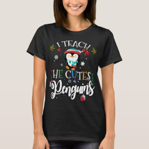 I teach the cutest Penguins, Cute Christmas Teache T-Shirt