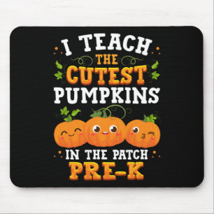 I Teach the Cutest Pre-K Pumpkins Halloween Teache Mouse Pad