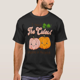 I Teach The Cutest Pumkins Kindergarten Teacher T-Shirt