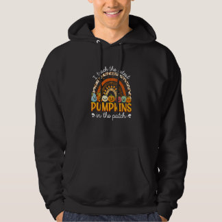 I Teach The Cutest Pumpkins In The Patch Fall Seas Hoodie