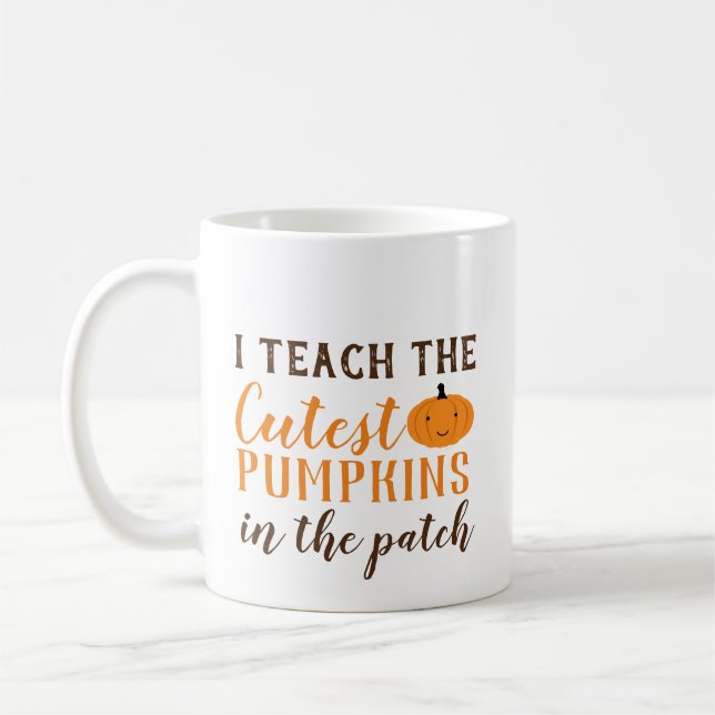 I Teach the Cutest Pumpkins in the Patch Halloween Coffee Mug (Left)