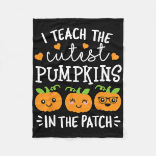 I Teach The Cutest Pumpkins In The Patch Halloween Fleece Blanket