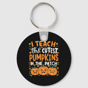 I Teach The Cutest Pumpkins In The Patch Halloween Keychain