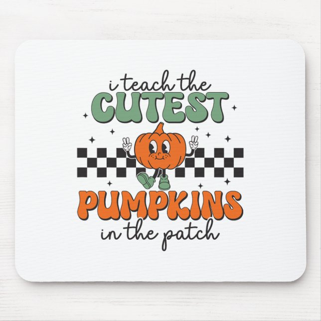 I Teach The Cutest Pumpkins In The Patch Retro Tea Mouse Pad (Front)