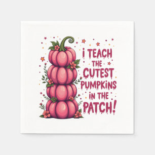 I Teach the Cuttest Pumpkin in the Patch Cancer Napkin