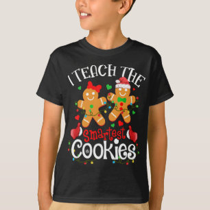I Teach The Smartest Cookies Funny Teacher Xmas Gi T-Shirt