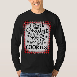 I Teach The Smartest Cookies Gingerbread Teacher C T-Shirt