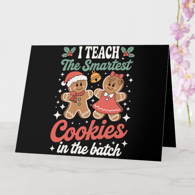 I Teach The Smartest Cookies In The Batch Teacher  Card (Orchid)