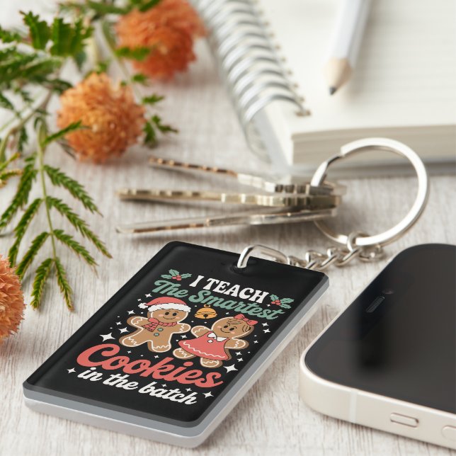 I Teach The Smartest Cookies In The Batch Teacher  Keychain (Front Right)