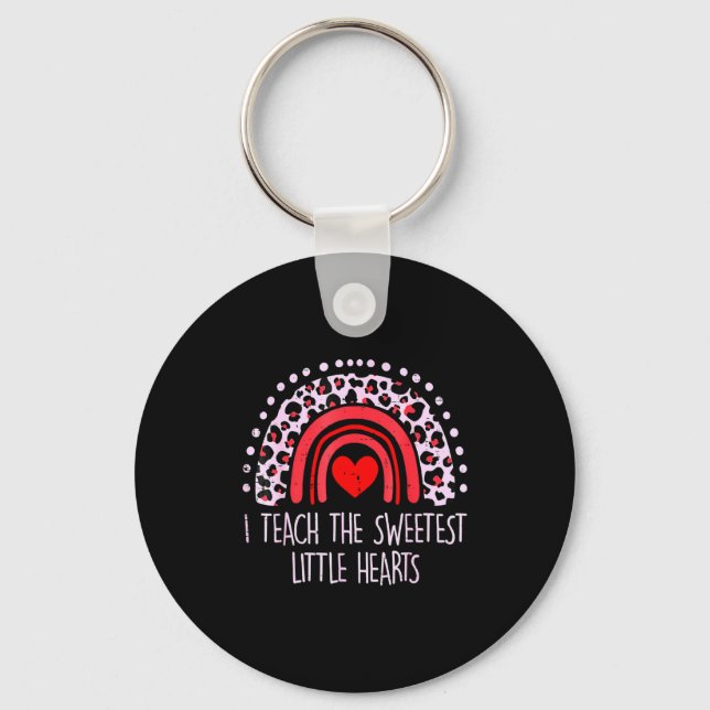 I Teach The Sweetest Hearts Rainbow Teacher Valent Keychain (Front)