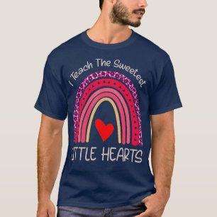 I Teach The Sweetest Hearts Rainbow Teacher Valent T-Shirt