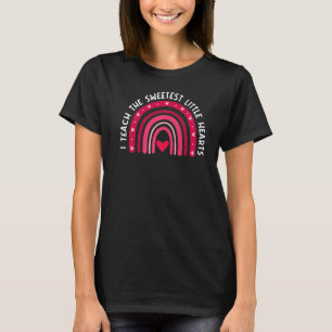 I Teach The Sweetest Hearts Rainbow Teacher Valent T-Shirt