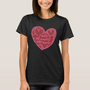 I Teach The Sweetest Hearts valentines day  2 T-Shirt