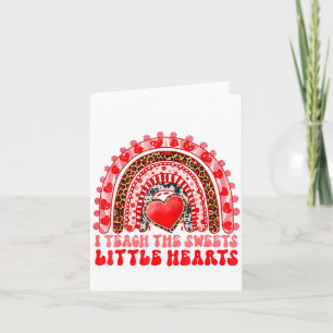 I Teach The Sweetest Little Heart Funny Valentine  Card