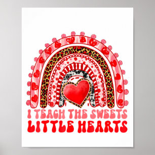 I Teach The Sweetest Little Heart Funny Valentine  Poster