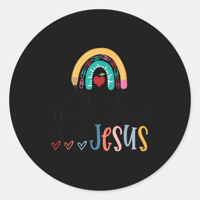 I Teach Tiny Humans About Jesus Christian Teacher  Classic Round Sticker (Front)