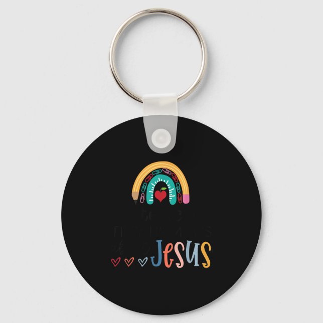I Teach Tiny Humans About Jesus Christian Teacher  Keychain (Front)