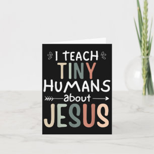 I Teach Tiny Humans About Jesus Teacher Sunday Sch Card