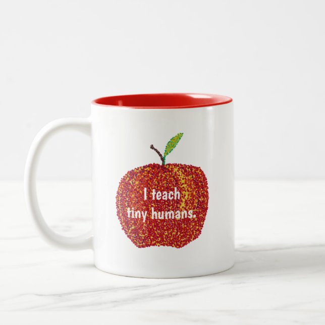 I teach tiny humans, custom apple mugs. Two-Tone coffee mug (Left)