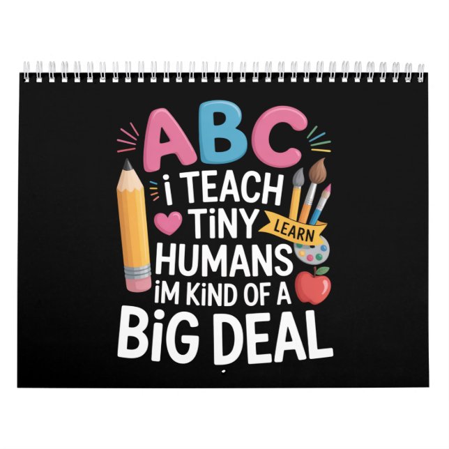I Teach Tiny Humans Teacher Appreciation School Calendar (Cover)