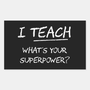 I Teach What Is Your Superpower? Sticker