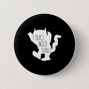 I Teach Wild Things Monster Fun Halloween Gifts 2 Inch Round Button