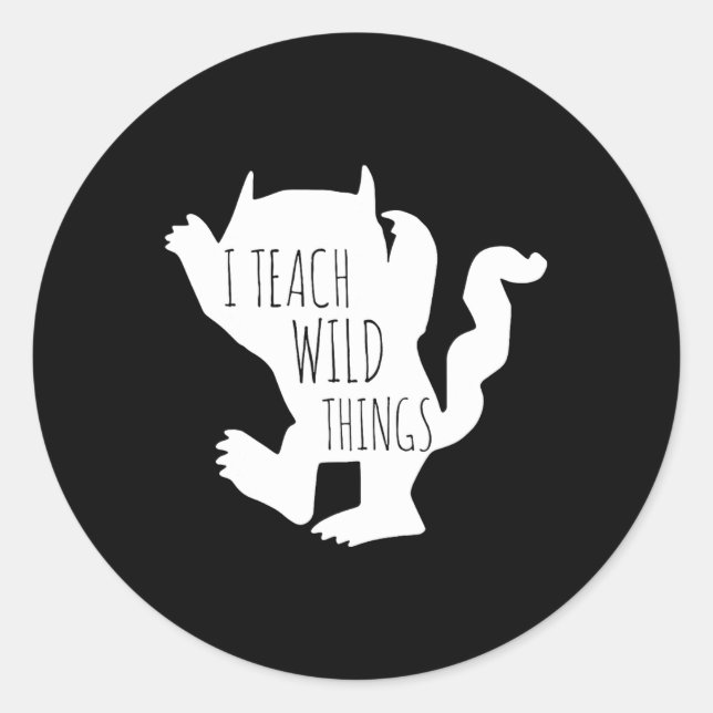 I Teach Wild Things Monster Fun Halloween Gifts  Classic Round Sticker (Front)