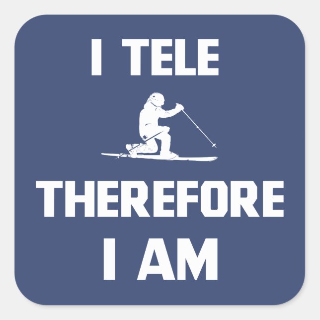 I Tele Therefore I Am Square Sticker (Front)