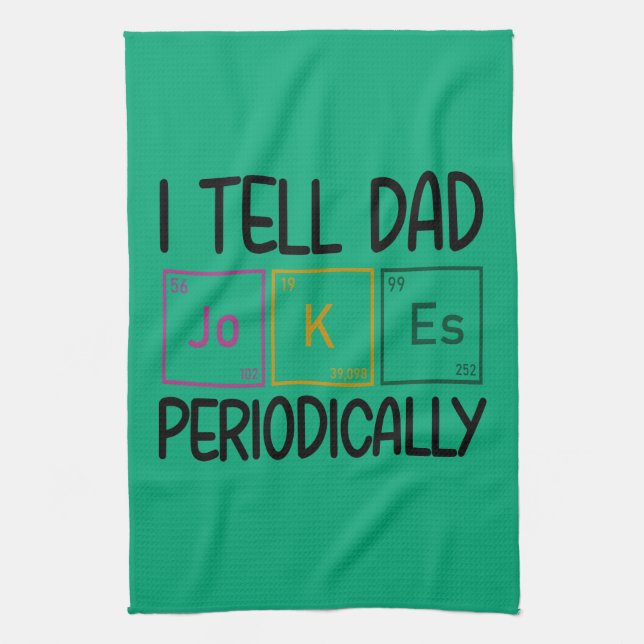 I Tell Dad Jokes Periodically Kitchen Towel (Vertical)