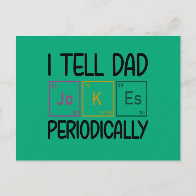 I Tell Dad Jokes Periodically Postcard (Front)